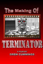 Watch The Making of \'Terminator\' Megashare8