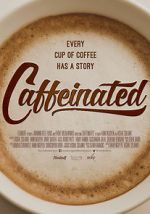 Watch Caffeinated Megashare8