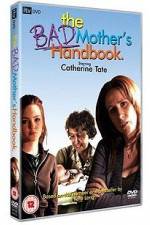 Watch The Bad Mother's Handbook Megashare8