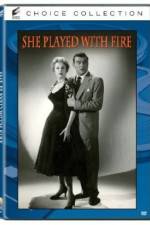 Watch She Played with Fire Megashare8