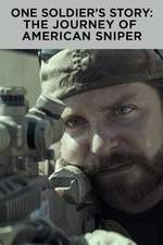 Watch One Soldier's Story: The Journey of American Sniper Megashare8