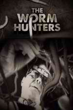 Watch The Worm Hunters Megashare8