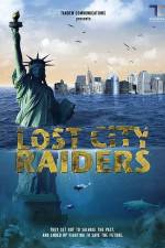 Watch Lost City Raiders Megashare8