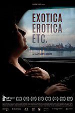 Watch Exotica, Erotica Etc Megashare8