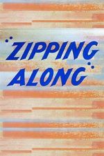 Watch Zipping Along (Short 1953) Megashare8