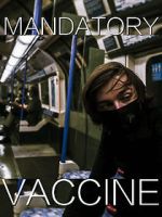 Watch Mandatory Vaccine (Short 2020) Megashare8