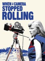Watch When the Camera Stopped Rolling Online Megashare8
