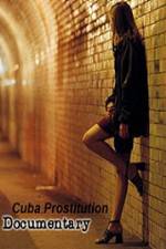 Watch Cuba Prostitution Documentary Megashare8