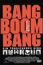 Watch Bang Boom Bang - Ein todsicheres Ding Megashare8