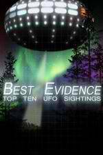 Watch Best Evidence: Top 10 UFO Sightings Megashare8