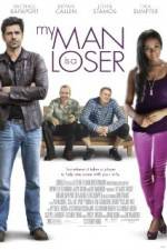 Watch My Man Is a Loser Megashare8