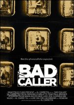 Watch Bad Caller Online Megashare8