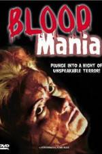 Watch Blood Mania Megashare8