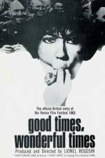 Watch Good Times Wonderful Times Megashare8