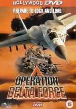 Watch Operation Delta Force Megashare8