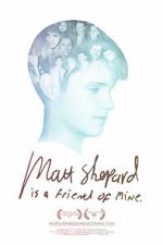 Watch Matt Shepard Is a Friend of Mine Megashare8