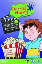 Watch Horrid Henry Goes To The Movies Megashare8
