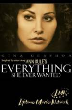 Watch Everything She Ever Wanted Megashare8