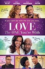 Watch Love the One You\'re With Megashare8