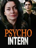 Watch Psycho Intern Megashare8