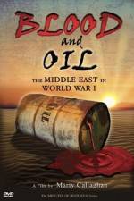 Watch Blood and Oil The Middle East in World War I Megashare8