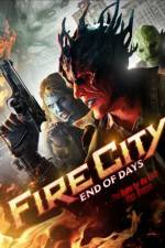 Watch Fire City: End of Days Megashare8