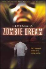 Watch Living a Zombie Dream Megashare8