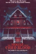 Watch The House That Cried Blood Megashare8