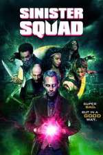 Watch Sinister Squad Megashare8