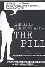 Watch The Girl, the Body, and the Pill Megashare8