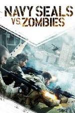 Watch Navy Seals vs. Zombies Megashare8