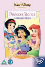 Watch Disney Princess Stories Volume Two Tales of Friendship Megashare8