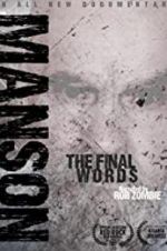 Watch Charles Manson: The Final Words Megashare8