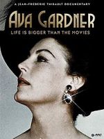 Watch Ava Gardner: Life is Bigger Than Movies Megashare8