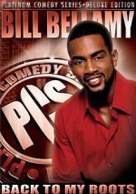 Watch Bill Bellamy: Back to My Roots (TV Special 2005) Megashare8