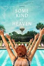 Watch Some Kind of Heaven Megashare8