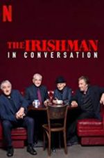 Watch The Irishman: In Conversation Megashare8