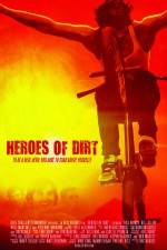 Watch Heroes of Dirt Megashare8