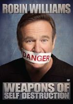 Watch Robin Williams: Weapons of Self Destruction Megashare8