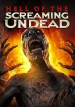 Watch Hell of the Screaming Undead Megashare8