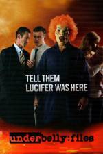 Watch Underbelly Files Tell Them Lucifer Was Here Megashare8