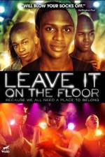 Watch Leave It on the Floor Megashare8