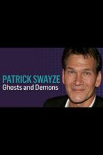 Watch Patrick Swayze: Ghosts and Demons Megashare8