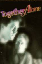 Watch Together Alone Megashare8