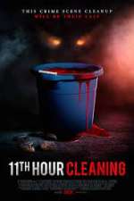 Watch 11th Hour Cleaning Megashare8