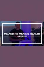 Watch Me and My Mental Health Megashare8