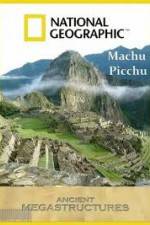 Watch National Geographic: Ancient Megastructures - Machu Picchu Megashare8