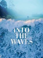 Watch Into the Waves Megashare8