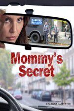 Watch Mommy\'s Secret Megashare8