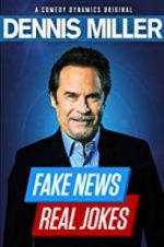 Watch Dennis Miller: Fake News - Real Jokes Megashare8